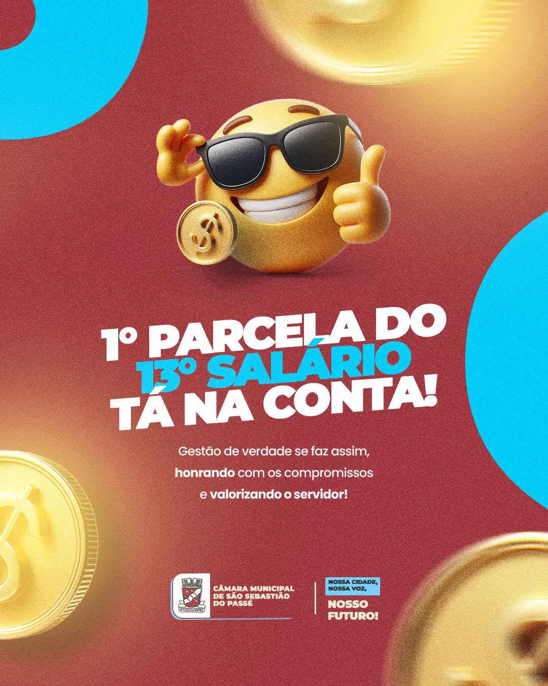 A Câmara Municipal de São Sebastião do Passé informa que a primeira parcela do 13º salário já está na conta dos servidores!